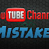 6 Mistakes that New YouTubers Make on their Channel