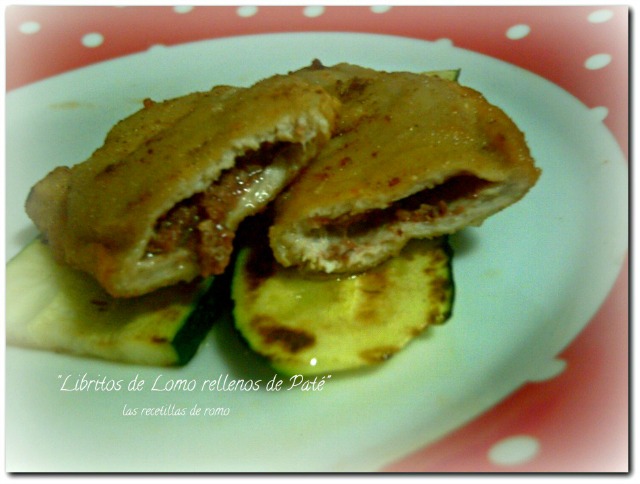 "Libritos de lomo rellenos de pate"