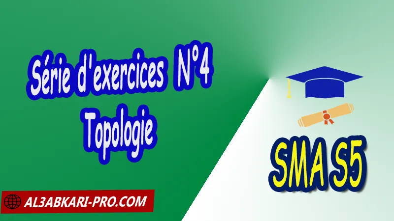 Série d'exercices 4 Topologie, SMA S5 PDF Mathématiques SMA semestre 5 TOPOLOGIE S5 Espaces métriques Espaces topologiques Banach Topologie induite Boules ouvert fermé voisinage Espace compact théorèmes d’analyse Intérieur adhérence frontière point isolé point d’accumulation Stone Weirstrass Famille équicontinue théorème d’Ascoli TD TP Contrôle continu examen exircice Sciences Mathématiques et Applications Semestre 5 sma S5 sma Premier semestre Cours de Topologie Résumé cours de Topologie Exercices corrigés de Topologie Série d'exercices corrigés de Topologie Contrôle corrigé de Topologie Examens corrigés de Topologie Travaux dirigés td de Topologie Modules de Semestre 5 Sciences Mathématiques et Applications Faculté Science Université Faculté des Sciences Facultés des sciences et Techniques