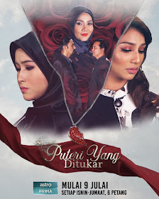 Puteri Yang Ditukar, Drama Puteri Yang Ditukar, Slot Tiara, Astro Prima, Sinopsis Drama Puteri Yang Ditukar, Adaptasi Sinetron Indonesia Putri Yang Ditukar, Poster Drama Puteri Yang Ditukar, Pelakon Drama Puteri Yang Ditukar, Elisya Sandha, Eyra Hazali, Azrel Ismail, Julia Farhana, Edika Yusof, Siti Elizad Sharifuddin, Ikmal Amry, Fazlina Ahmad Daud, Zila Bakarin, Adam Lee, Eizlan Yusof, Ako Mustapha, Maria Farida, Ejoi Azari, Aishah Atan, Doria Rachel, Emelda Rosemila, Hafreez Adam, Nor Albaniah, Kay Maria, Zaefrul Nordin, Zoey Rahman, Muhamad Afiq, Sherin Amiri, Ezzaty Abdullah, Adam Lee, Isyariana, Talha Harith, Tunku Affie, Drama 80 Episod, Drama Melayu Astro 2019, Drama Bersiri Astro Prima 2019,