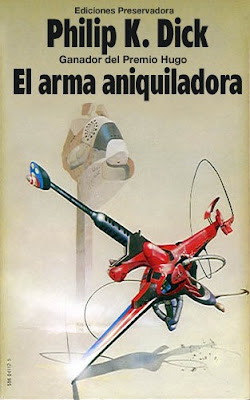 El Arma Aniquiladora - Philip K. Dick [DOCX, PDF, EPUB,AZW3][MEGA]  E