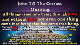 John 1:3 The Correct Meaning.