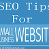 Top 40 SEO Tips for Small Business Website: Part-1