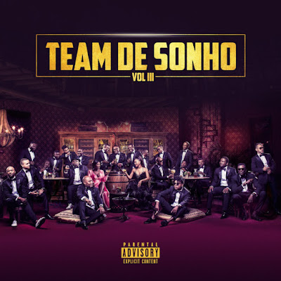 Team de Sonho Vol.3 [ALBUM] [DOWNLOAD] Team de Sonho Vol.3 (Album) Novo Album