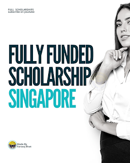 Singapore Scholarships 2022 | Fully Funded Government Scholarships