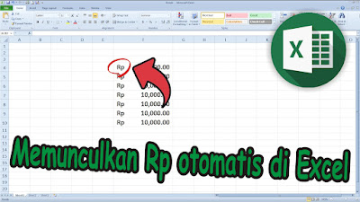 Cara Memunculkan Rp Otomatis di Excel