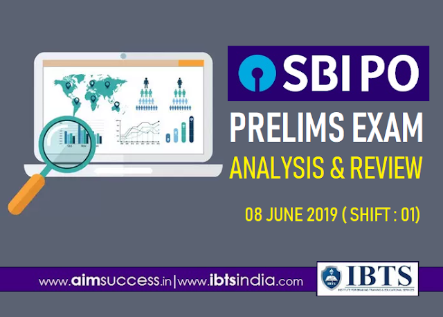 SBI PO Prelims Exam Analysis: 08 June 2019 ( Shift 1)