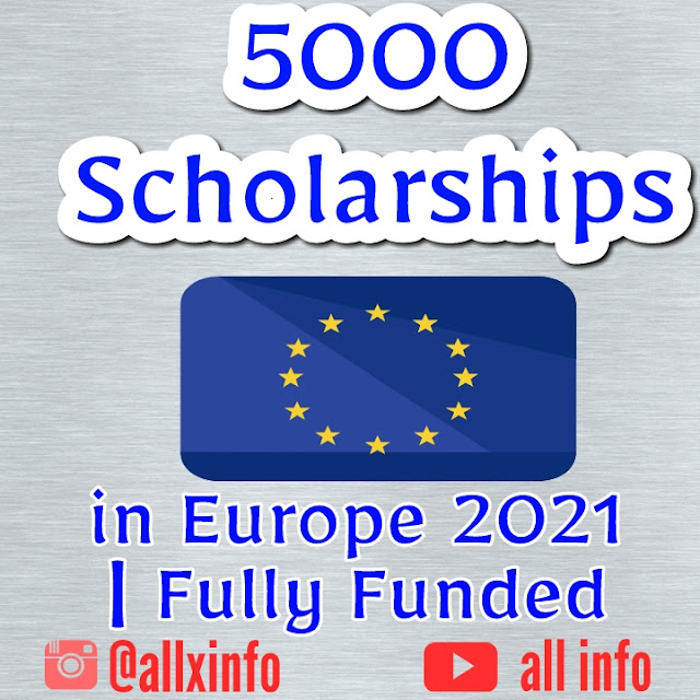 5000 Scholarships in Europe 2021 | Fully Funded