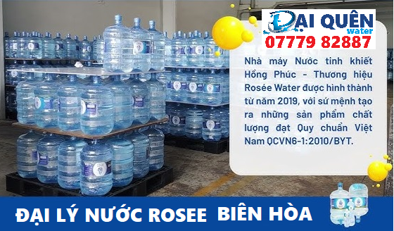 Đại lý nước uống tinh khiết Rosee ở tại thành phố Biên Hòa- ĐẠI QUÊN water 0777982887