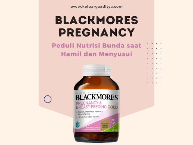 blackmores pregnancy peduli nutrisi bunda saat hamil dan menyusui