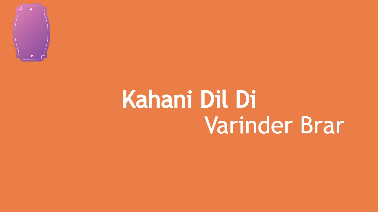 Kahani Dil Di Varinder Brar Status download