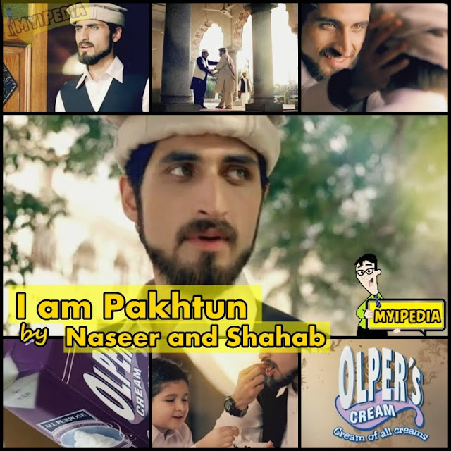 Olpers Cream I am Pakhtun by Naseer & Shahab 