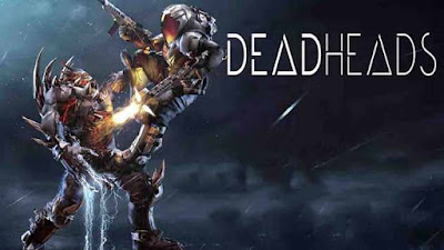 Deadheads v1.3.2 Mod Apk + OBB full Action Game For Android 