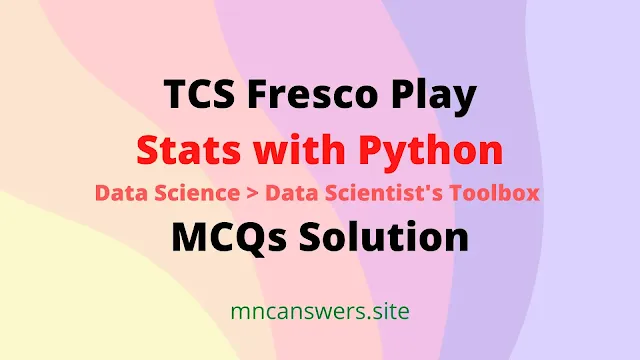Stats with Python MCQs Solution | TCS Fresco Play | Fresco Play