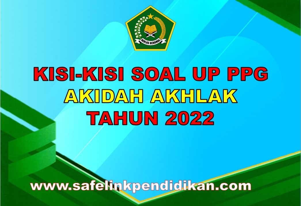 Kisi-kisi UP PPG Akidah Akhlak