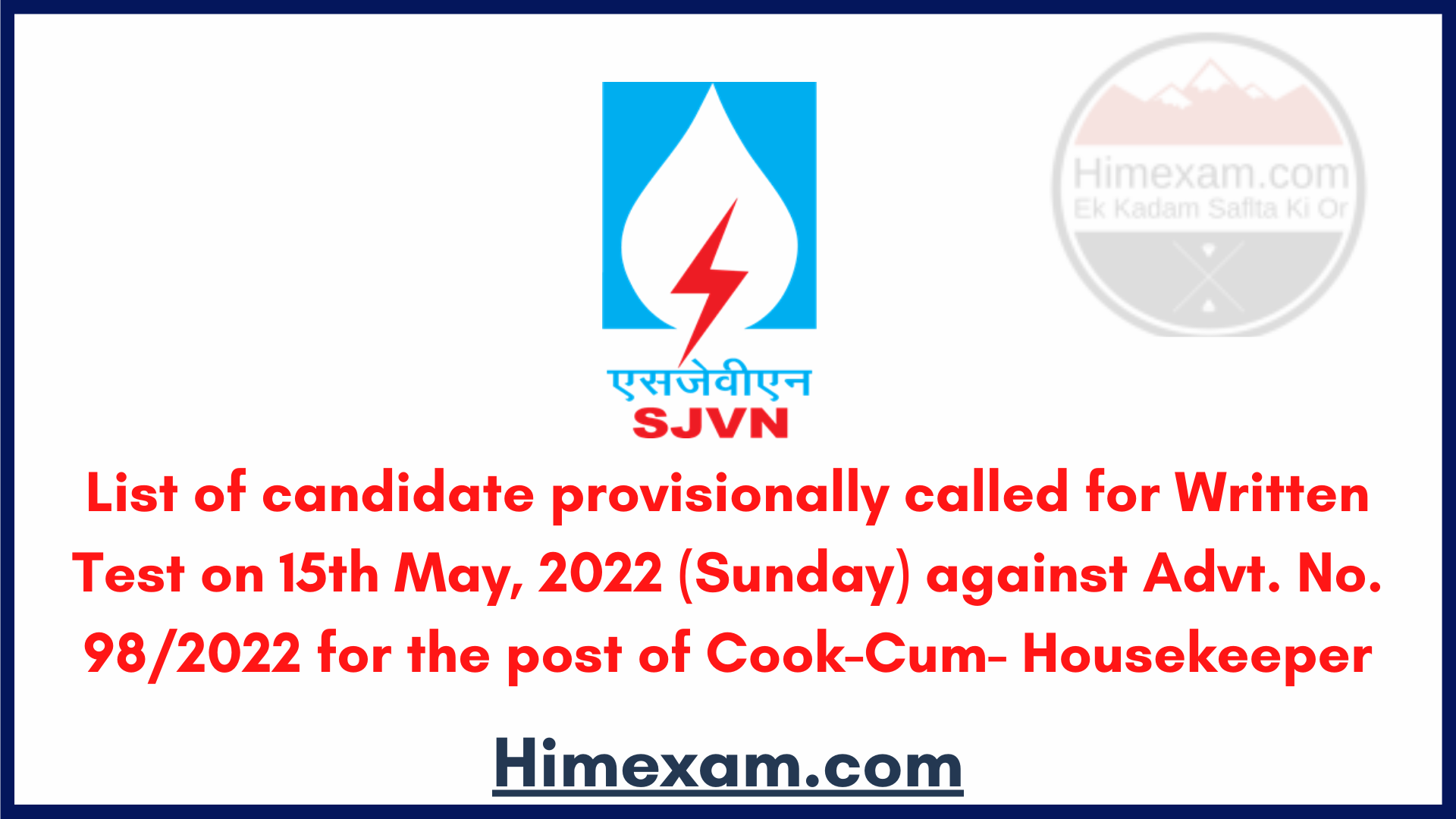 List of candidate provisionally called for Cook-Cum- Housekeeper Written Test on 15th May, 2022 (Sunday) -SJVN Shimla