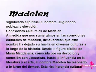 ▷ Significado del nombre Madelen