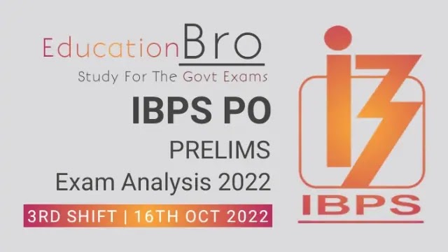 ibps-po-prelims-exam-analysis-16th-october-2022-3rd-slot-review