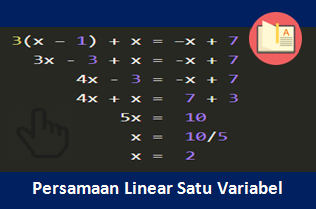 Contoh Soal Persamaan Linear Satu Variabel Beserta Jawabannya