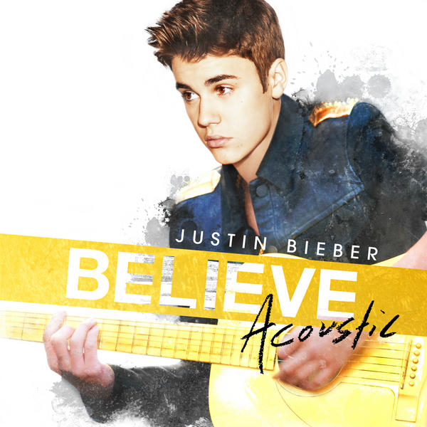 [ALBUM COVER] Believe Acoustic + Tracklisting (Justin Bieber)