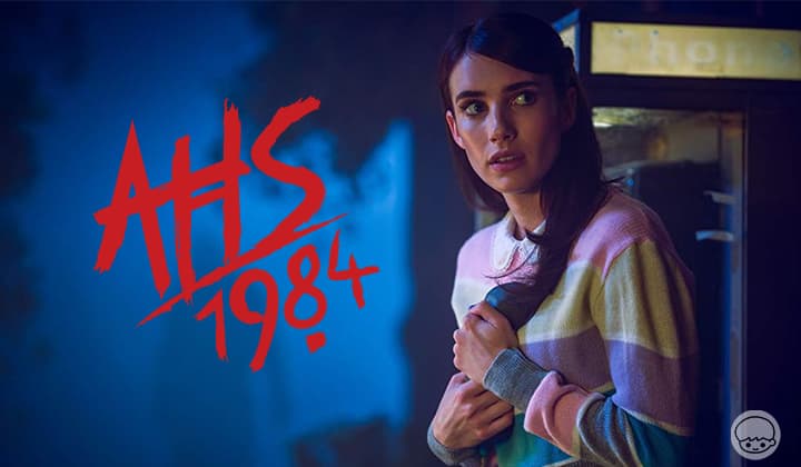 AHS 1984 - ซีรีส์ที่ขนองค์ประกอบของหนังไล่ฆ่ายุค 80s มาหมด แต่เพิ่มเติมเทคนิคจนพาคนดูไปได้ไกลกว่านั้น