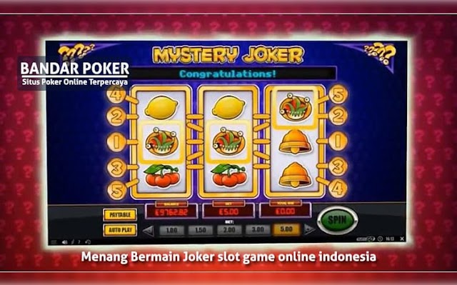 Menang Bermain Joker slot game online indonesia