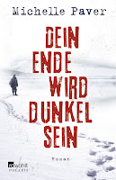 Dein Ende wird dunkel sein - Michelle Paver