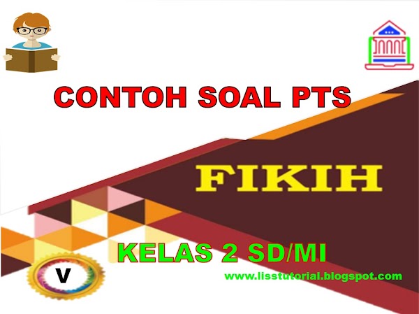 Contoh Soal PTS Fiqih Kelas 5 SD/MI Semester 2 Sesuai KMA 183 Kurikulum 2013