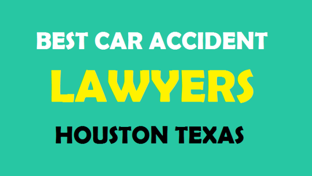 Best Car Accident Lawyers in Houston Texas Updated 2022
