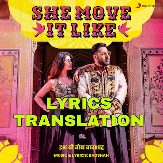She Move It Like Lyrics Meaning in Hindi (हिंदी) – Badshah