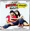 Download ajab-prem-ki-ghazab-kahani Songs