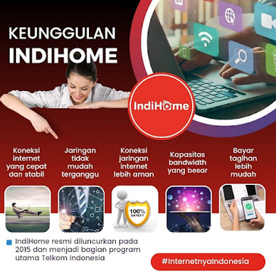 Keunggulan IndiHome Keunggulan IndiHome