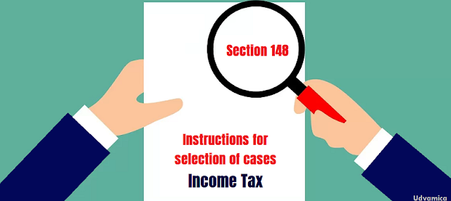 CBDT Instructions on selection of cases for issue of notice u/s 148 for AY 2013-14 to 2017-18