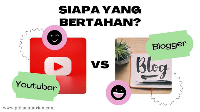 Youtuber vs blogger, siapa yang bertahan?