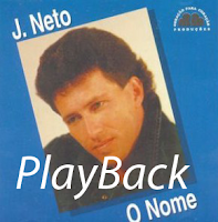 J. Neto - O nome Playback