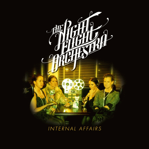 THE NIGHT FLIGHT ORCHESTRA - Internal Affairs (2012)