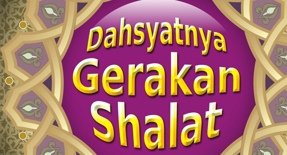 Manfaat Dahsyatnya Gerakan Shalat Bagi Kesehatan Manusia 