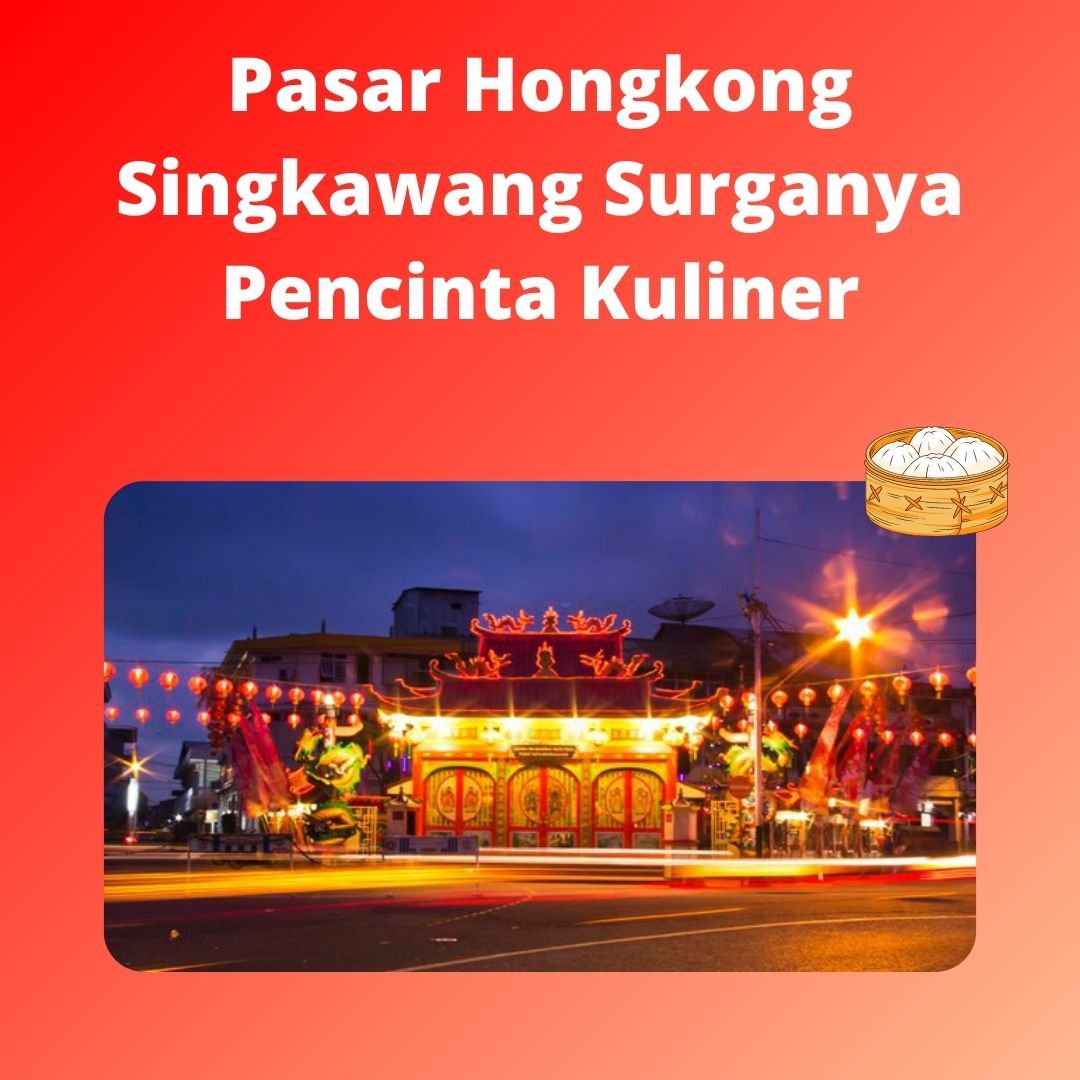 Pasar Hongkong Singkawang