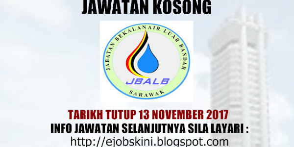 Jawatan Kosong Jabatan Bekalan Air Luar Bandar Sarawak - 17 November 2017