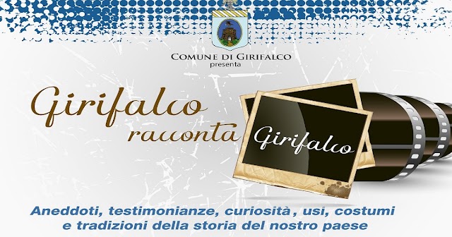 “Girifalco racconta Girifalco”: personaggi indimenticabili del luogo, storie d’amore, racconti di emigrazione, sogni diventati realtà, tradizioni tra passato e presente.