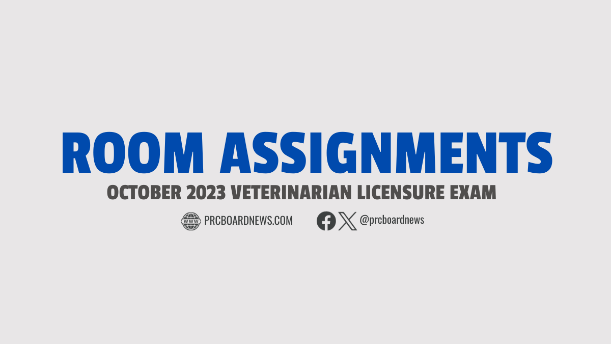 PRC Room Assignments: October 2023 Veterinarian board exam