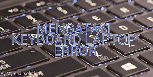 keyboard laptop error tidak bisa di gunakan