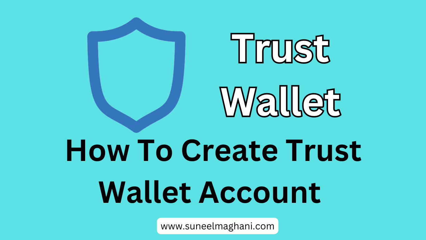 how-to-create-trust-wallet-account-online