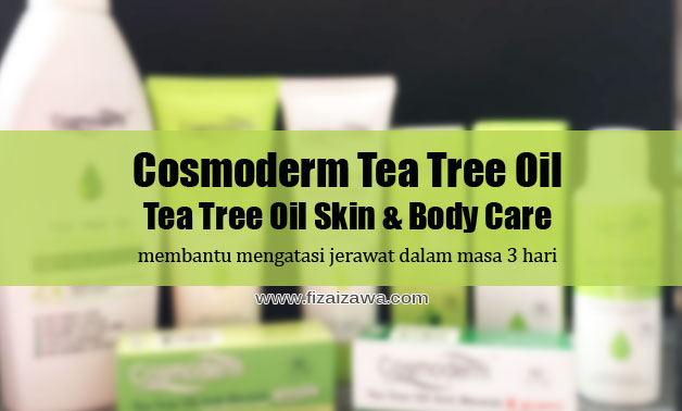 Cosmoderm | Rangkaian Tea Tree Oil bantu atasi jerawat dalam masa 3 hari 