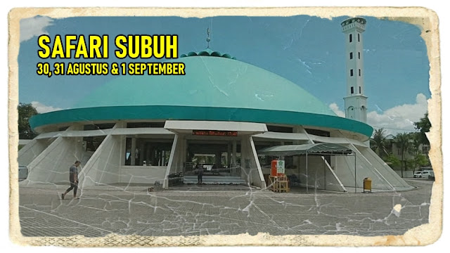 INFORMASI SAFARI SUBUH