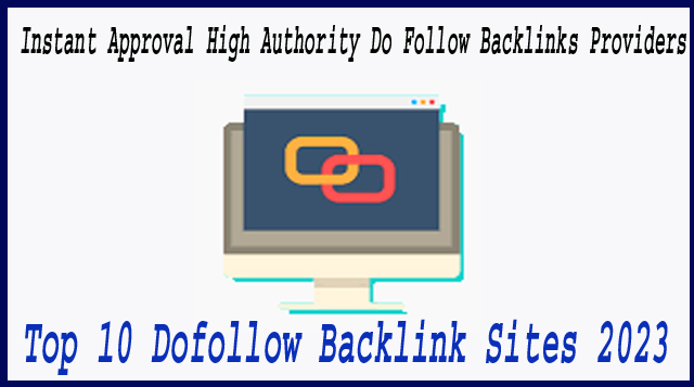 Top 10 Dofollow Backlink Sites 2023 I Build Link to Boost Your Website's Authority