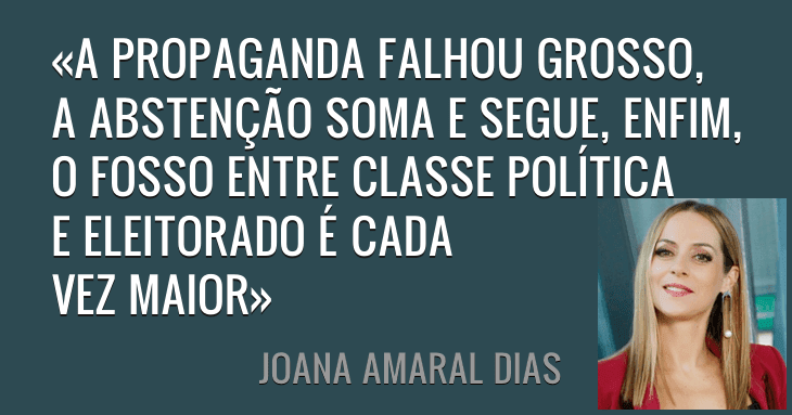 Joana Amaral Dias: A propaganda falhou grosso (sondagens inclusive)