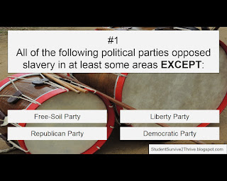 All of the following political parties opposed slavery in at least some areas EXCEPT: Answer choices include: Free-Soil Party, Liberty Party, Republican Party, Democratic Party