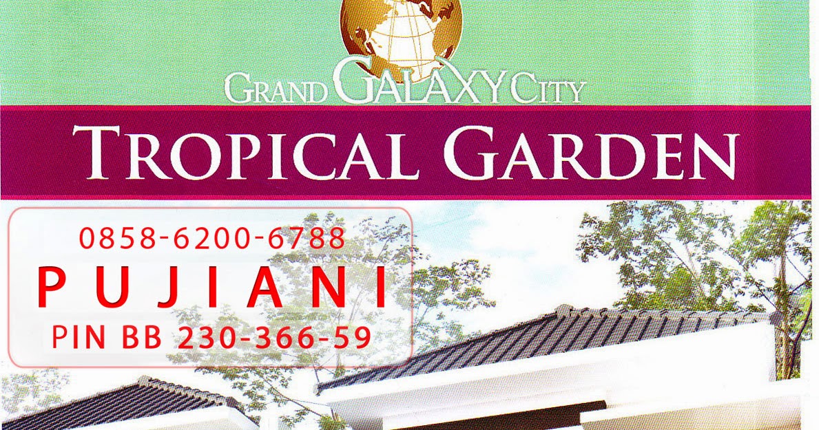 Rumah Cluster Tropical Garden - Peta Lokasi, Type Dan 