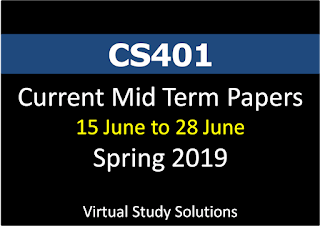 CS401 Current and Past Paper Spring 2019